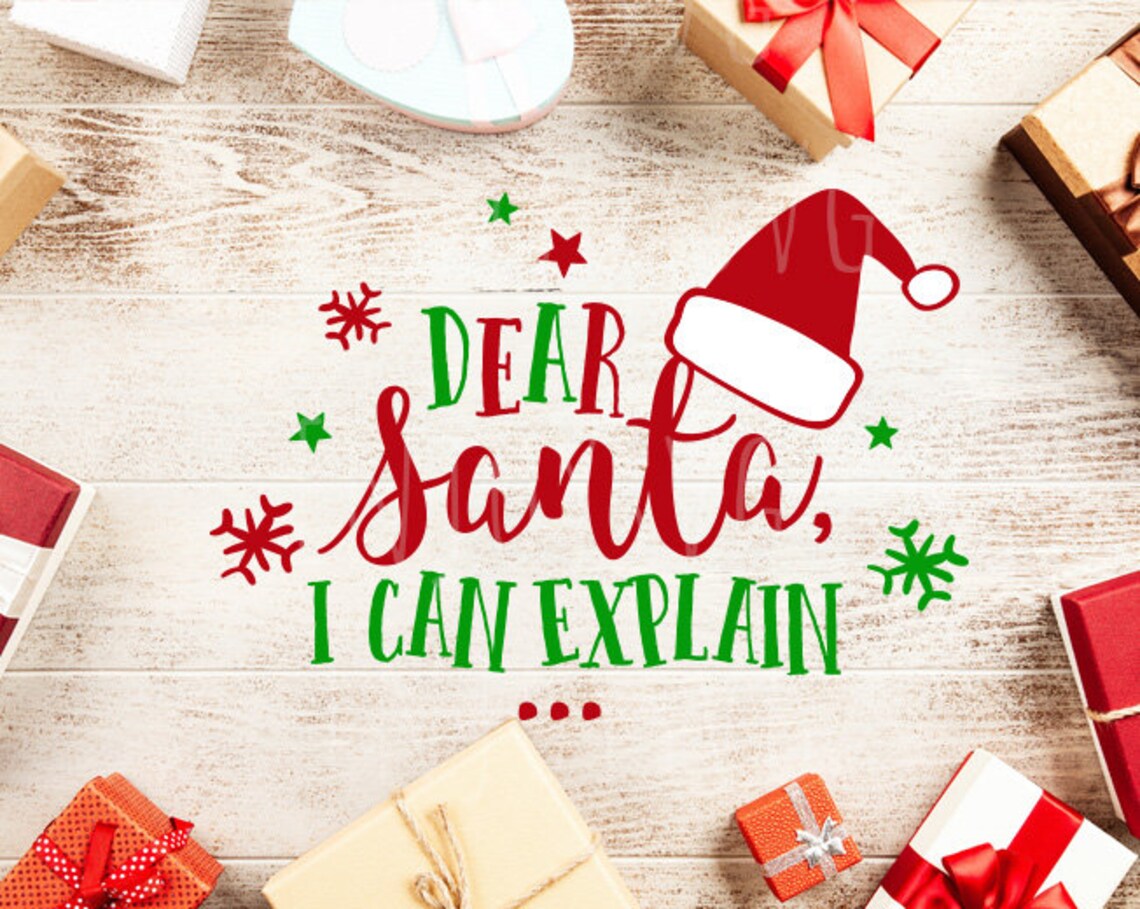 Dear Santa I Can Explain Svg Santa SVG Christmas Svg Files - Etsy