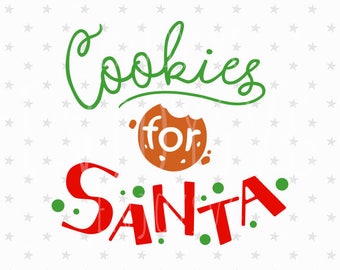 Cookies for Santa SVG Cookies for Santa SVG file Christmas SVG Cutting File Merry Christmas Svg Christmas Svg  Silhouette Cameo svg Cricut