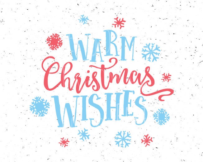 Warm Christmas Wishes Svg Warm Wishes Svg Warm Christmas - Etsy