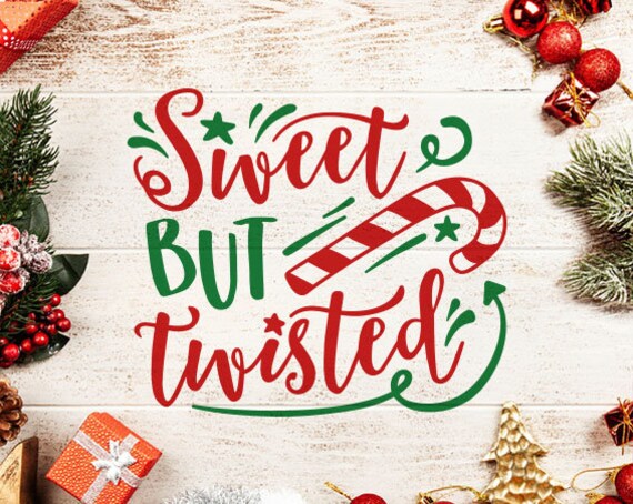 Download Sweet but twisted svg Candy cane Svg Christmas Svg Cut ...