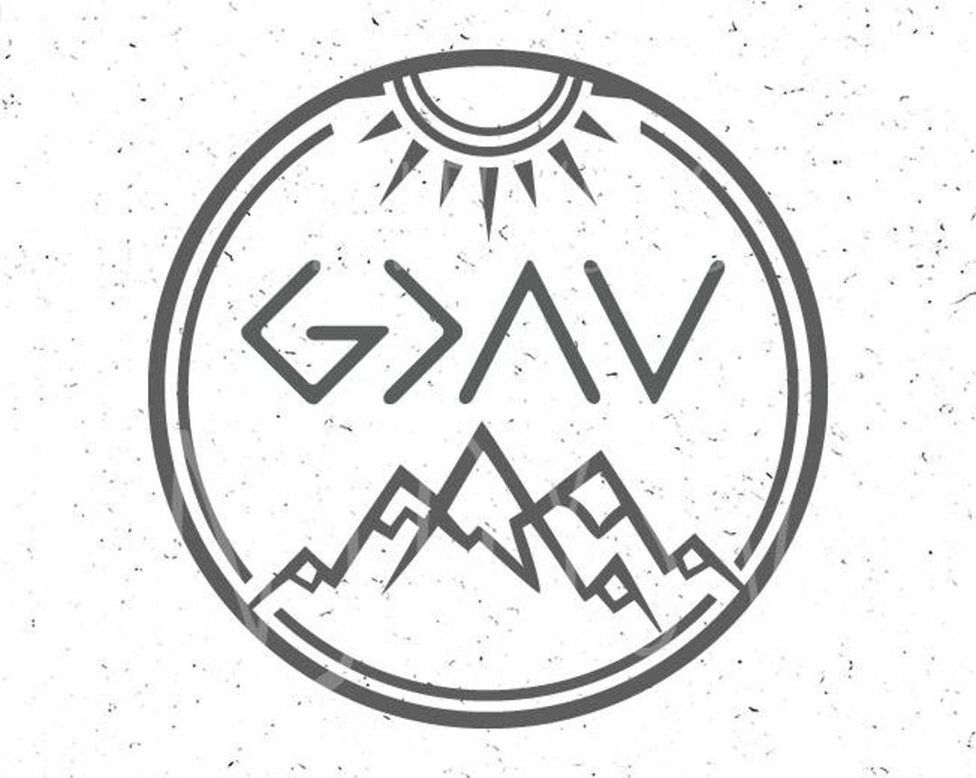 God is Greater Than the Highs and Lows Svg God is Greater Svg God SVG Christian SVG Religious