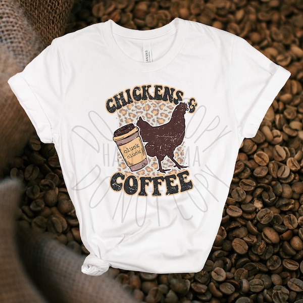 READY TO PRESS Sublimation Transfer, Chickens & Coffee Design,  Farm, Country, Chicken Mama, Coffee Lover, Trendy, Sublimation Transfers,