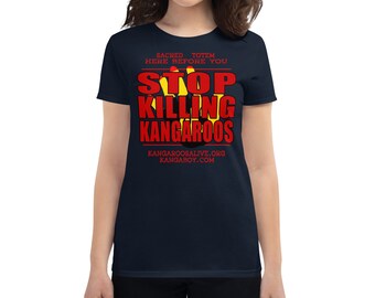 STOP KILLING KANGAROOS Womens T-shirt - Kangaboy Streetwear - Kangaroos Alive Fundraiser - Save Kangaroos T-shirt - Defend Wildlife T-shirt