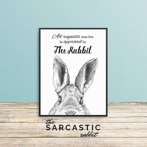 All Requests Must Be Approved, Rabbit, Bunny, Art, Print, Poster, 8x10, Instant, Digital, Download, Funny, Cute, Silly, Guests, Rules