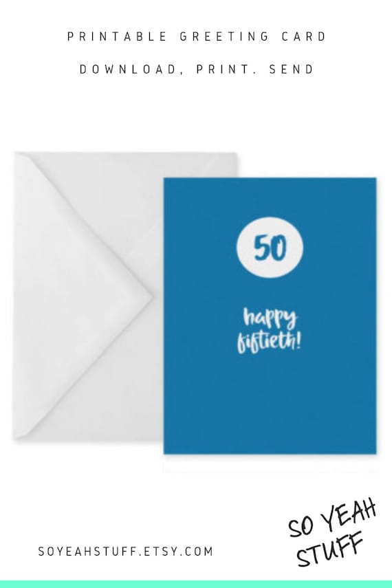 50th birthday card 50th anniversary card blue birthday card printable image relating to Printable 50th Birthday Cards known as 50th birthday card 50th anniversary card blue birthday card printable