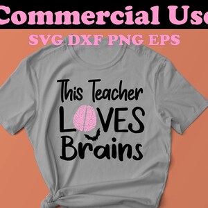 Teacher Halloween SVG DXF Png Eps, Silhouette Cameo Cricut, Halloween svg, This Teacher Loves Brains Svg, Teacher halloween shirt funny