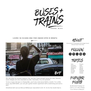 May include: A travel blog website with the title "Buses + Trains" in a bold, handwritten font. The site features a photo of a person looking at a street scene, with text about living in Chiang Mai for under $700 a month.