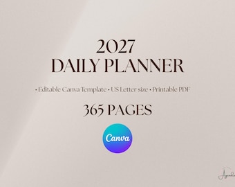Puede incluir: Una plantilla de planificador diario 2027 con texto marrón oscuro sobre un fondo beige claro. El texto dice 2027 DAILY PLANNER, Editable Canva Template, US Letter size, Printable PDF y 365 PAGES. Incluye un logotipo circular de Canva azul y morado.