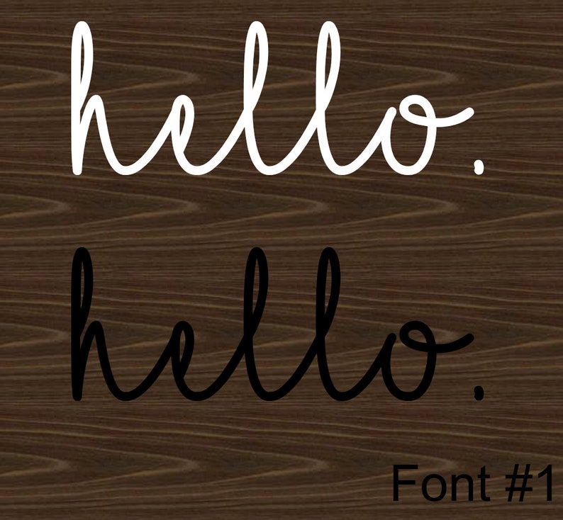 K&ouml;nnte beinhalten: Zwei W&ouml;rter "hello" in Schreibschrift auf einem Holzmaserungshintergrund. Das obere Wort ist wei&szlig;, das untere schwarz. Der Text "Font #1" befindet sich unten.
