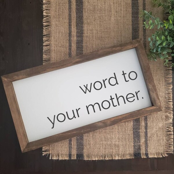 Word to Your Mother - Etsy