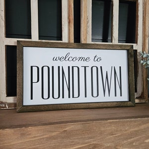 Welcome to POUNDTOWN | Funny Bedroom Sign | Farmhouse Decor | Farmhouse Bathroom | Master Bedroom Sign | Wedding | Anniversary