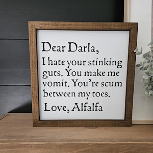 Dear Darla | Love Alfalfa | Valentine&#39;s Day | Wedding | Anniversary | Farmhouse Sign | Funny Sign | Living Room Sign | Modern Farmhouse
