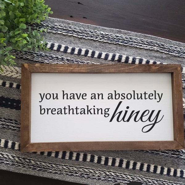 You Have An Absolutely Breathtaking Hiney | Anchorman | Ron Burgundy | Funny Bathroom Sign | Modern Farmhouse Decor | Quote