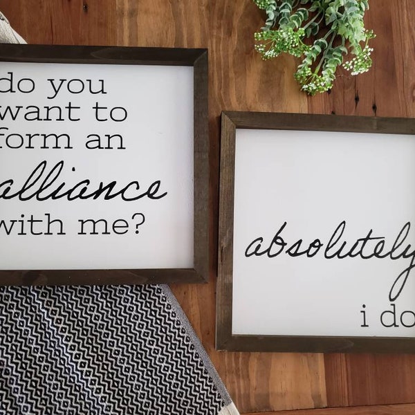 Do You Want To Form An Alliance With Me? Absolutely I Do. | Dwight Schrute | Farmhouse Wall Decor | Wedding Gift | Set of Two | The Office