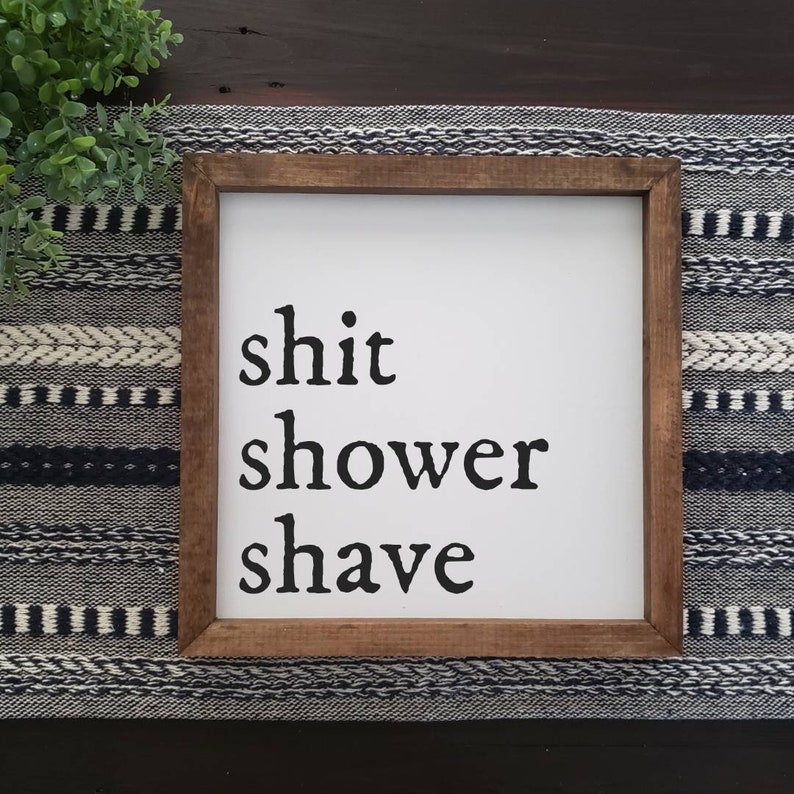 Shit Shower Shave Funny Bathroom Sign Wall Hanging Etsy