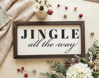 Jingle All The Way Sign | Farmhouse Christmas Decor