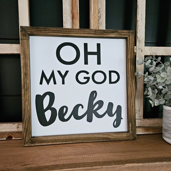 Oh My God Becky - Etsy