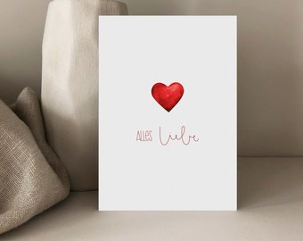 Alles Liebe Karte, Herz, Geburtstagskarte, Alles Liebe, Karte Liebe, Hochzeitskarte, Valentinstag, Glückwünsche, Postkarte, Klappkarte,  A6