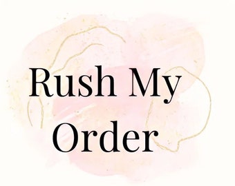 May include: A pink and gold watercolor background with the text "Rush My Order" in black.