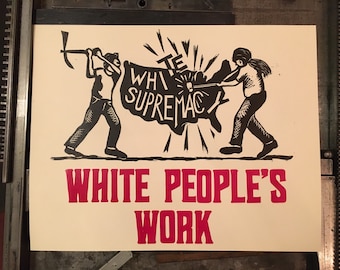 White People's Work Poster