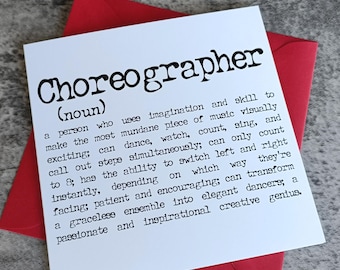 Choreographer Greetings Card, Production first night, last night, break a leg gift