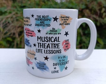 Musical Theatre Mug, Life Lessons ceramic mug, Gift for theatre lovers, performers
