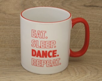 Eat Sleep Dance Repeat Mug