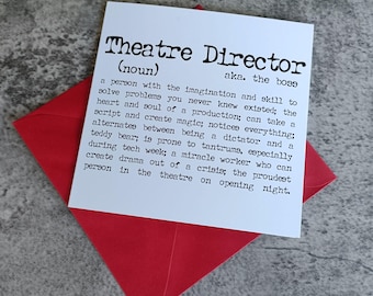 Theatre Director Greetings Card, Production first night, last night, break a leg gift
