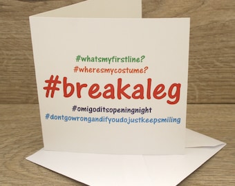 Break A Leg Theatre First Night Card