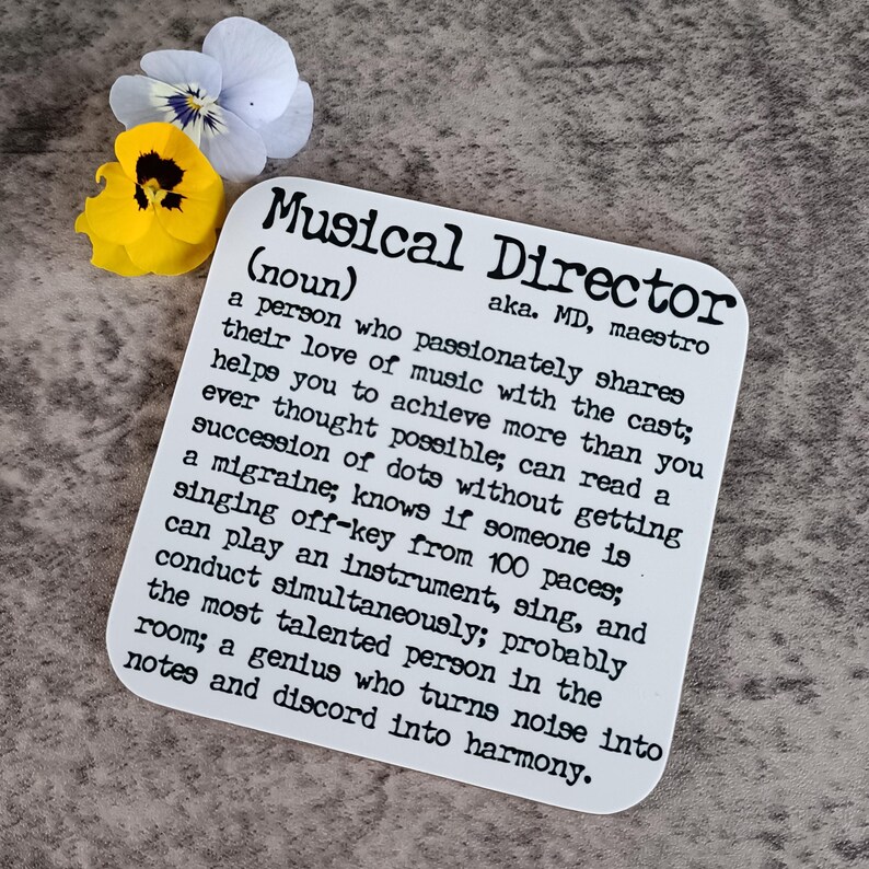 Musical Director Coaster, Present for Theatre Last Night, Break a Leg