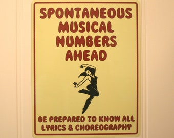 Spontaneous Musical Numbers Theatre Sign