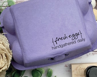 Fresh Eggs Handgathered Daily Stamp – Custom Egg Carton Stamp