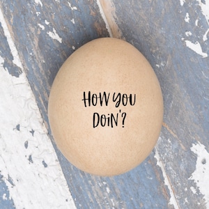 Mini Egg Stamp - How You Doin' - Stamp for Eggs - Chicken Egg Stamper - Chickens - Chicken Lover Gift Idea - Egg Carton Stamper