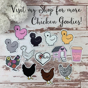 May include: A collection of 11 colourful stickers featuring chickens, a coop, a coffee cup, and a heart with the word "hello". The stickers are on a white wooden background with the text "Visit my Shop for more Chicken Goodies!"