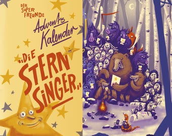 Op de afbeelding: Een grillige illustratie met beren en andere wezens rond een kampvuur in een besneeuwd bos. Het beeld is verdeeld in twee secties, met Duitse tekst aan de linkerkant: "Der Super Freunde Advents Kalender Die Stern Singer."