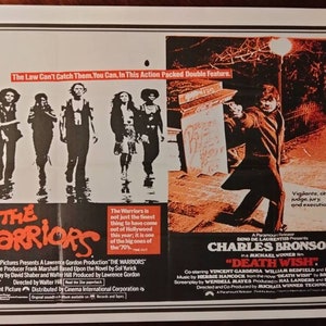 May include: A movie poster for the double feature "The Warriors" and "Death Wish". The Warriors poster features a group of young men walking in the rain. The Death Wish poster features Charles Bronson holding a gun, with the text "Vigilante, city style - judge, jury and executioner" below him.
