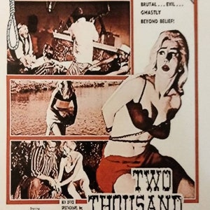 May include: Movie poster for the horror film "Two Thousand Maniacs!" featuring a woman tied up with rope and a tagline that reads "Gruesomely Stained in Blood Color!"