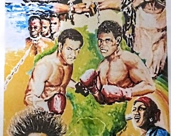 May include: A colorful poster depicting a boxer in a boxing ring. The poster has the text "FROM SLAVESHIP TO CHAMPIONSHIP" at the top and "WORLD HEAVYWEIGHT CHAMPIONSHIP FIGHT 15 ROUNDS DIRECT FROM KINSHASA, ZAIRE TUESDAY, OCTOBER 29" at the bottom.