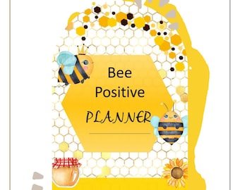 Bee Positive Planner, DIY Printable, Weekly Planner, Monthly Planner, Etsy