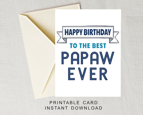 PRINTABLE Birthday Card for Papaw Happy Birthday to the Best | Etsy