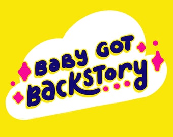 Baby Got Backstory Sticker