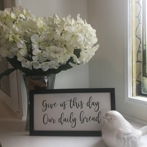 Give Us This Day Our Daily Bread sign/ Give Us This Day Our Daily Bread Farmhouse Sign/Give Us This Day Our Daily Bread Wall art