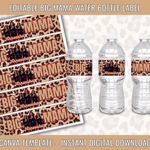 Op de afbeelding: Waterflesetiketten met een luipaardprint en de tekst "BIG MAMA". De etiketten bevatten een foto van een groep vrouwen en de naam "Arneesha". De afbeelding toont ook drie waterflessen met de etiketten.