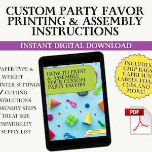 May include: A digital download graphic with instructions for custom party favors. The image includes a tablet displaying instructions, a PDF icon, and a yellow burst with the text "Includes chip bags, Capri Sun labels, foam cups, and more!"