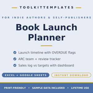 May include: A digital Book Launch Planner template for indie authors and self-publishers by Toolkittemplates. Features include a launch timeline with overdue flags, ARC team and review tracker, and a sales log with dashboard for Excel and Google Sheets.