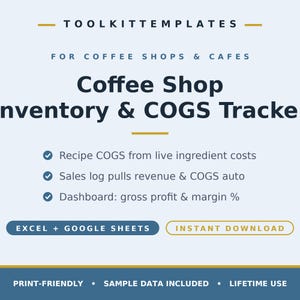 May include: A digital template for coffee shops and cafes titled Coffee Shop Inventory & COGS Tracker. It features sections for recipe COGS, sales logs, and a dashboard for gross profit and margin. Compatible with Excel and Google Sheets.