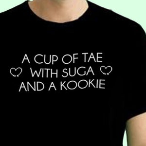 Tae Svg A Cup of Tae with Suga and a Kookie Svg Jungkook shirt BTS Svg Shirt BTS Fan Gift Bangtan Svg shirt Cute BTS Shirt Suga svg