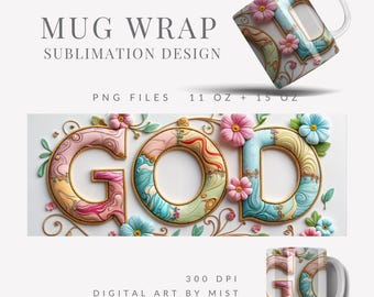 God Floral Mug Wrap Sublimation Design PNG | Elegant 3D Letters with Flowers 11 oz mug design | coffee Christian Gift | Digital Download