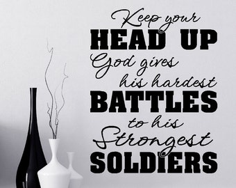 Inspirational Wall Decal: Strongest Soldiers Vinyl Quote