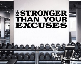 Motivational Gym Wall Decal: Be Stronger Than Your Excuses